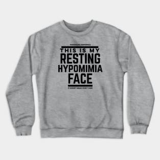 This Is My Resting Hypomimia Face Crewneck Sweatshirt